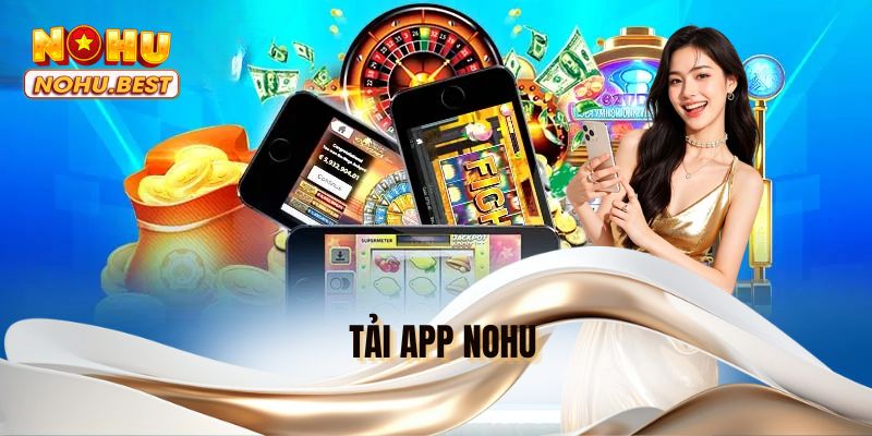 Tải app NOHU